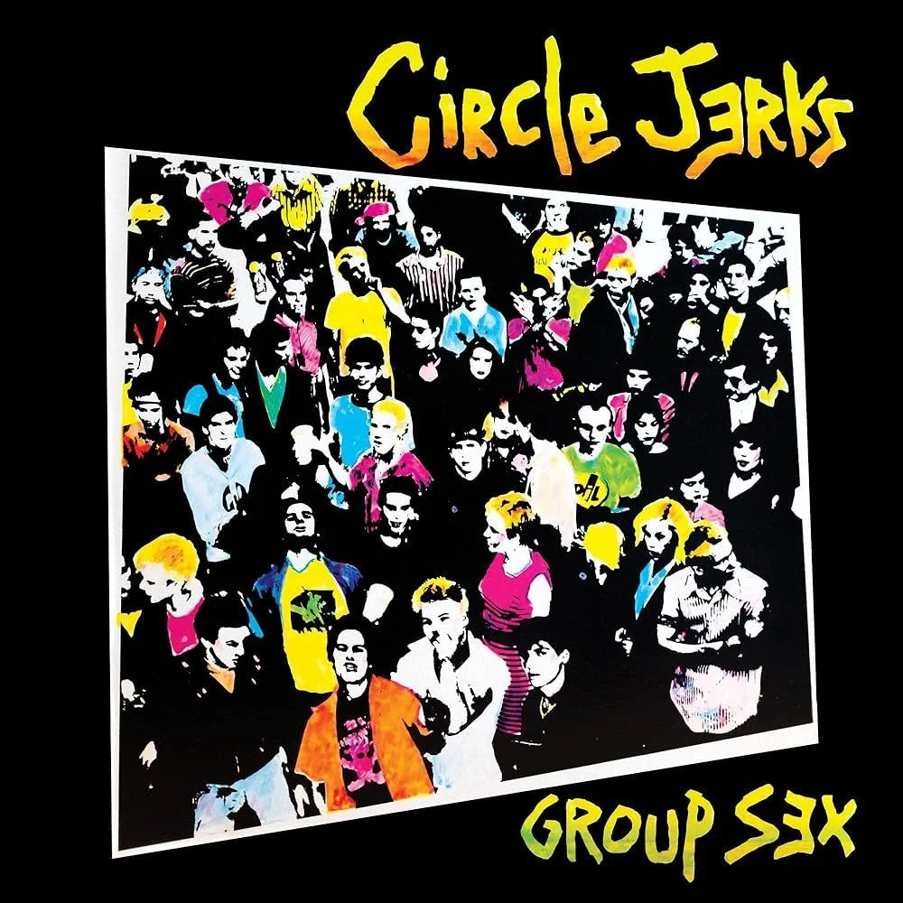 Circle Jerks - Group Sex LP