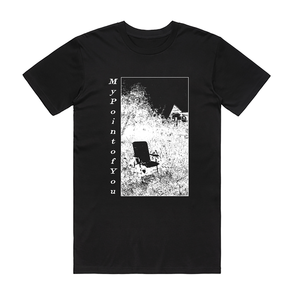 my point of you - Chair Tee